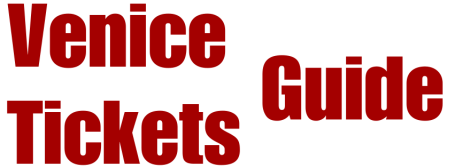 Venice Tickets Guide